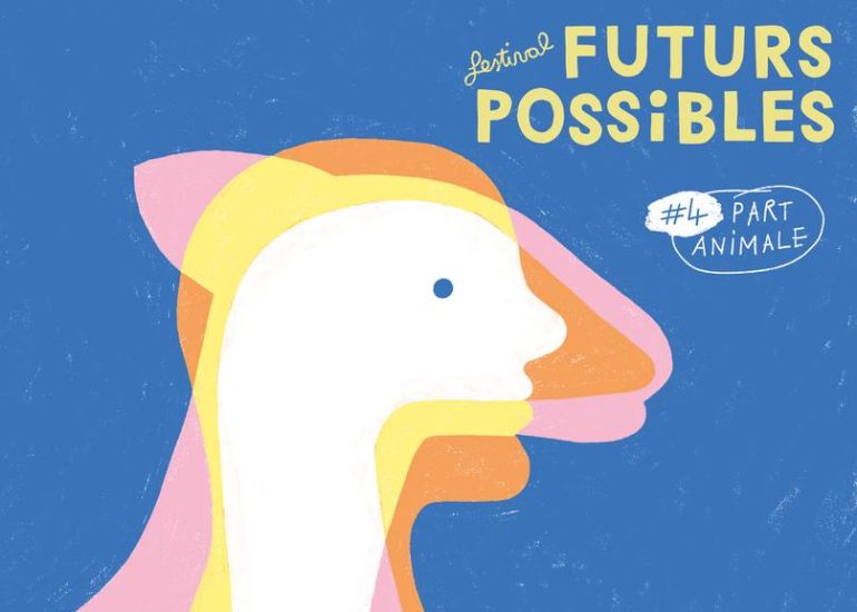 © Festival Futurs Possibles - #4 : Part animale_Marcoux - Carole Barraud