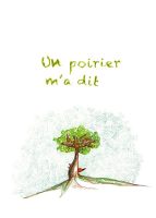 Un poirier m’a dit - conte musical // Théâtre des Pénitents