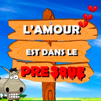 L'amour est dans le presque - comédie