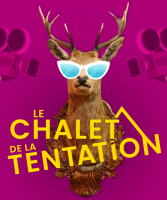 Le chalet de la tentation - comédie
